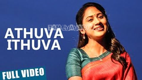 Athuva Ithuva Song Poster