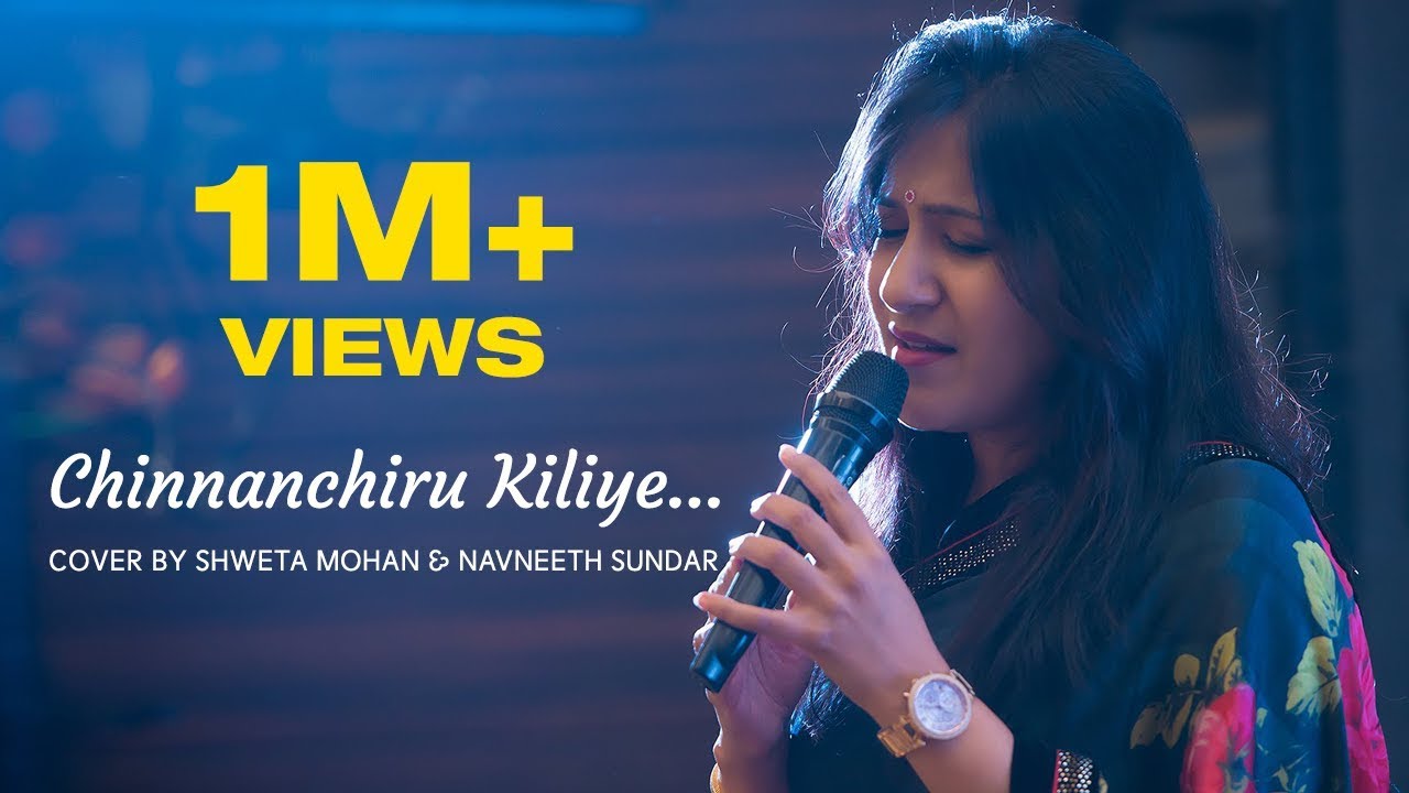 Chinnanchiru Kiliye Cover Shweta Mohan Song Poster