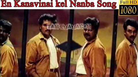 En Kanavinai Kel Nanba Song Poster