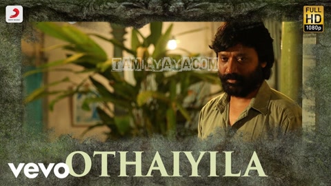 Othaiyila Song Poster