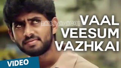 Vaal Veesum Vaazhkai Song Poster